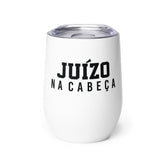 Juízo Na Cabeça Wine Tumbler