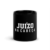 Juízo Na Cabeça Black Glossy Mug