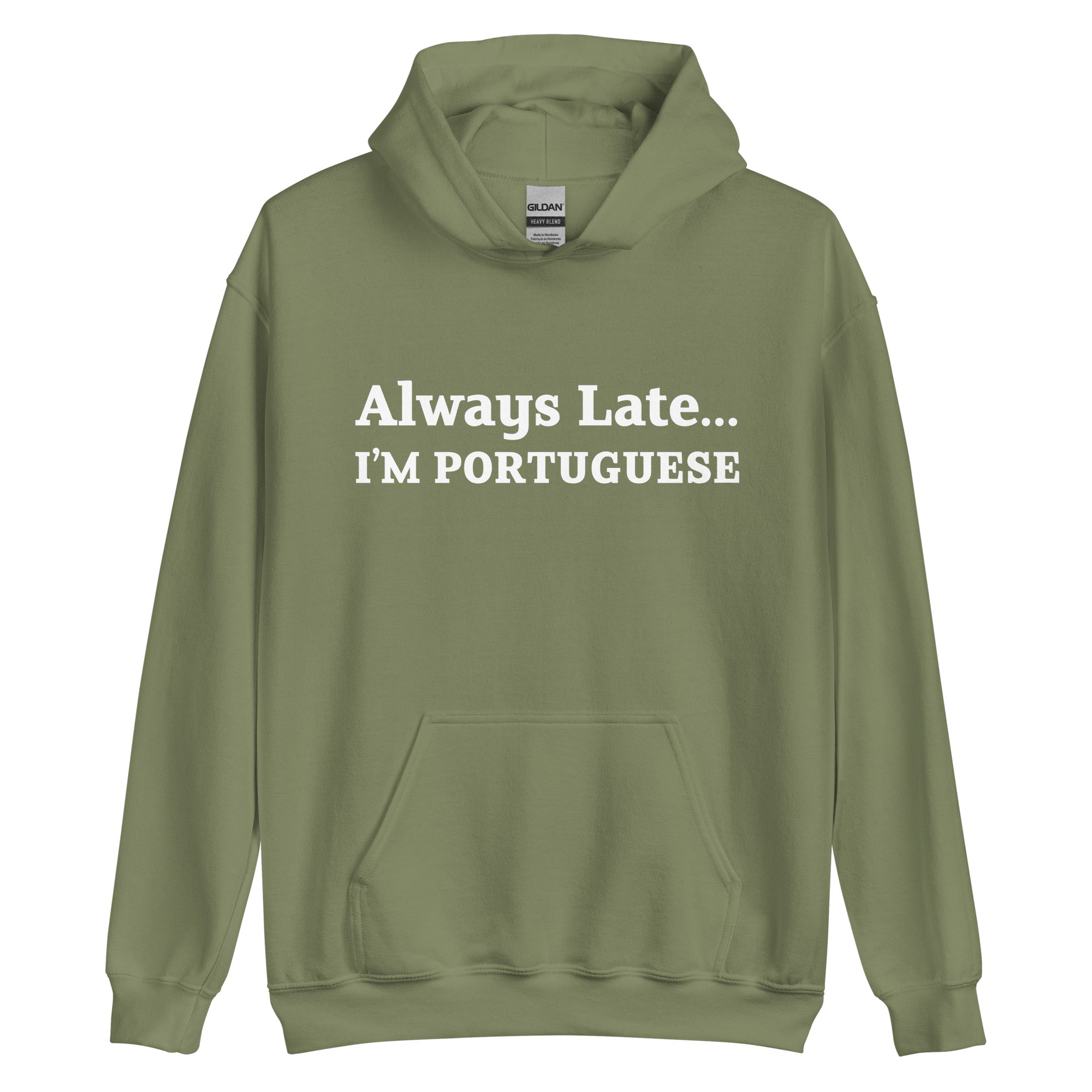 Always Late Portuguese Unisex Hoodie