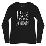 Proud Soccer Mom Unisex Long Sleeve Tee