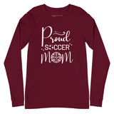 Proud Soccer Mom Unisex Long Sleeve Tee