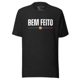 BEM FEITO Unisex t-shirt