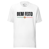 BEM FEITO Unisex t-shirt