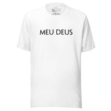 Meu Deus Unisex t-shirt